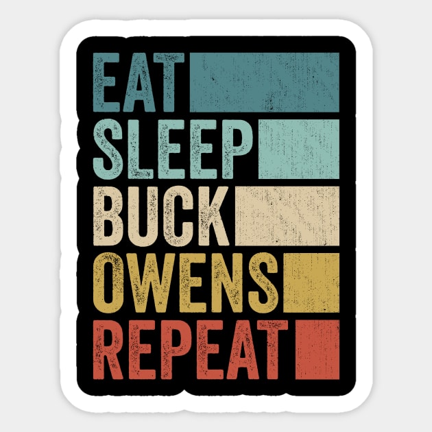 Funny Eat Sleep Buck Owens Repeat Retro Vintage Sticker by Realistic Flamingo